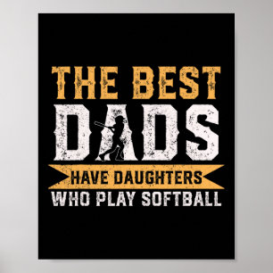 De Beste Vaders Hebben Dochters Die Softbal Vader Poster