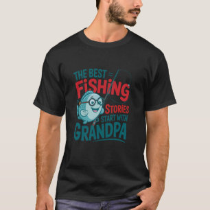 De Beste Visverhalen Beginnen met Opa Kleinkindere T-shirt