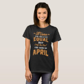 De beste vrouwen zijn geboren in april t-shirt (Voorkant volledig)