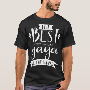 De beste Yaya in de wereld T Shirt Gift Apparel vo