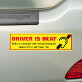 De bestuurder is Doaf Attentie Bumpersticker (Op auto)