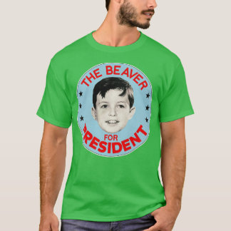 De bever voor President T-shirt