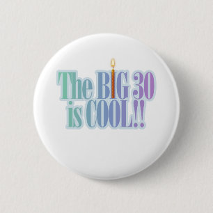 De Big 30 is Cool Ronde Button 5,7 Cm