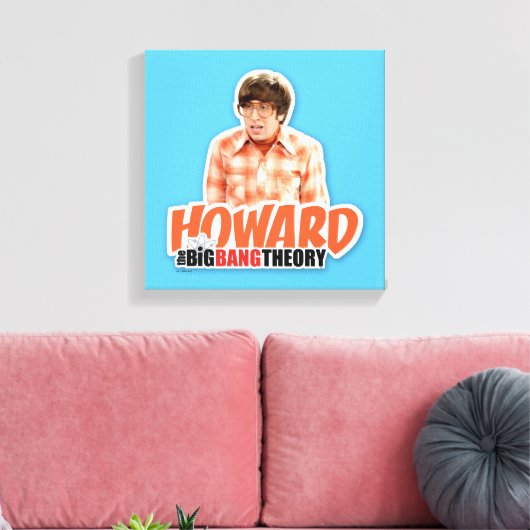 De Big Bang Theory | Howard Canvas Afdruk (Insitu (Woonkamer))