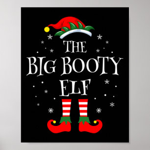 De Big Booty Elf kerstfamilie Matching Group Poster