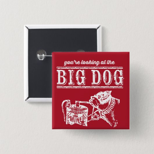 De Big Dog Button (Voorkant /achterkant)