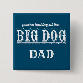 De Big Dog Button