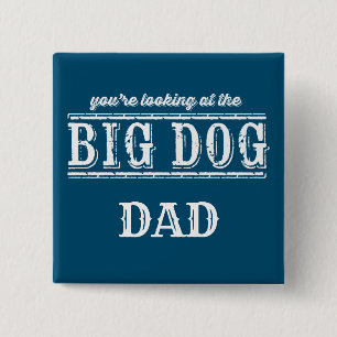 De Big Dog Button