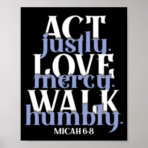 De Bijbelse Verse Act Justly Love Mercy Walk Humbl Poster