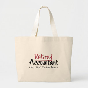 De boekhouder in ruste, ik doe je belastingen niet grote tote bag