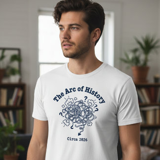 De Boog van de Geschiedenis Grappig Chaotisch 2026 T-shirt