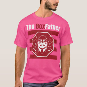 De Boxfather Boxing Quote en Boxer Boxing Handscho T-shirt