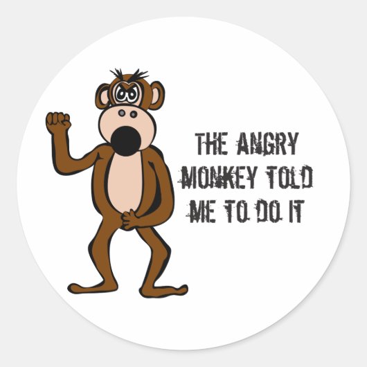 De boze aap zei dat ik het moest doen ronde sticker (Voorkant)