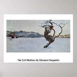 De boze moeders van Giovanni Segantini Poster