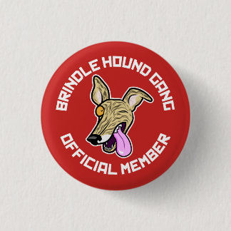 De Brindle Hound Gang Ronde Button 3,2 Cm