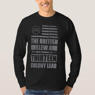 De Britten bliezen een 13 kolonie lood grappig 4th T-shirt