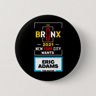 De Bronx wil Eric Adams voor de burgemeester van N Ronde Button 5,7 Cm