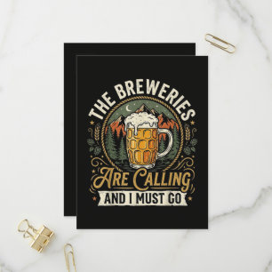 De brouwerijen roepen en ik moet gaan uitnodiging briefkaart