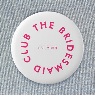 De bruidsmeisje Club Bachelorette Ronde Button 5,7 Cm