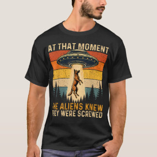 De Buitenaardse Wezens Wisten Dat Ze Er Was Geknoe T-shirt