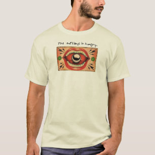 De buitenwereld heeft honger. t-shirt