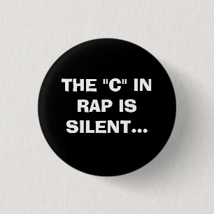 DE "C" IN RAP IS SILENT. RONDE BUTTON 3,2 CM