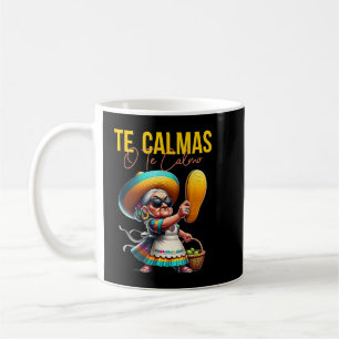 De Calmas van de Calmo Mexicaanse moeder moeder ex Koffiemok