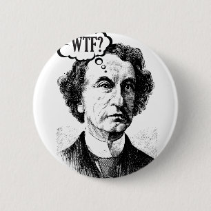 De Canadese premier John A. Macdonald - WTF? Ronde Button 5,7 Cm