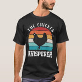 DE CHICKEN WHISPERER T-SHIRT (Voorkant)