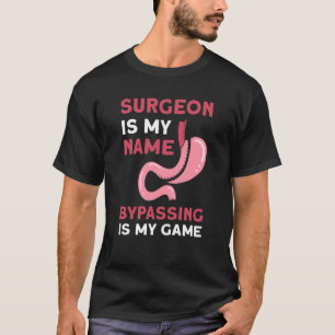 De chirurg is mijn naam mijden is mijn gammaag su t-shirt
