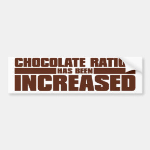 DE CHOCOLAATRATIE IS TOEGENOMEN BUMPERSTICKER