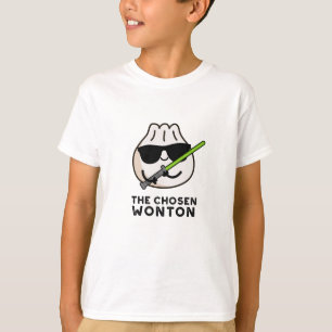 De Chosen Wonton Funny Food Pun T-shirt