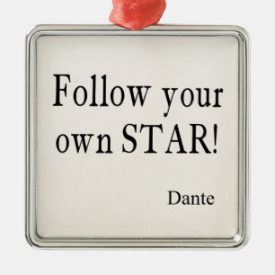 De Citaten Dante volgen Uw Eigen Citaat van de St Metalen Ornament