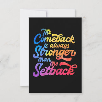 De Comeback is altijd sterker dan de Setback Kaart