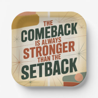 De comeback is altijd sterker dan de tegenslag papieren bordje