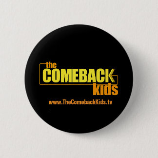De Comeback Kinder ronde knop Button 5,7 Cm