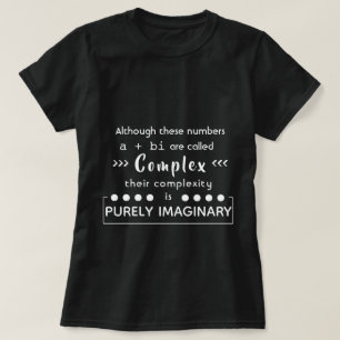 De complexiteit is puur denkbeeldige T-shirt