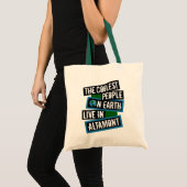 De coolste mensen op aarde wonen in Altamont Tote Bag (Voorkant (product))