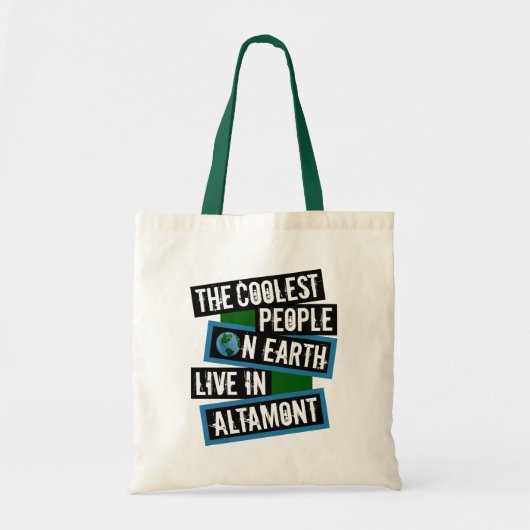De coolste mensen op aarde wonen in Altamont Tote Bag (Voorkant)