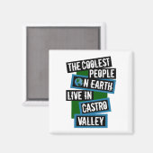 De coolste mensen op aarde wonen in Castro Valley Magneet (Voorkant / Achterkant)