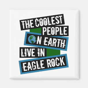 De coolste mensen op aarde wonen in Eagle Rock Magneet
