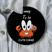 De Crabtastic Cutie. Ronde Button 6,0 Cm (In situ)