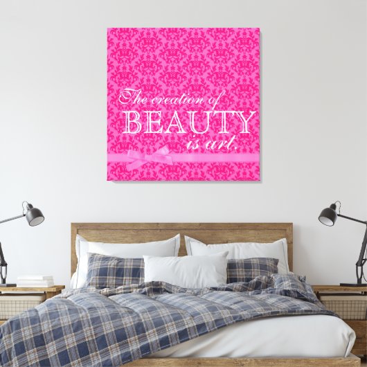"De creatie van schoonheid is kunst" roze boogdode Canvas Afdruk (Insitu (Slaapkamer))