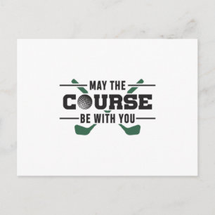 De cursus moet bij u golf golfer grappig cadeau briefkaart