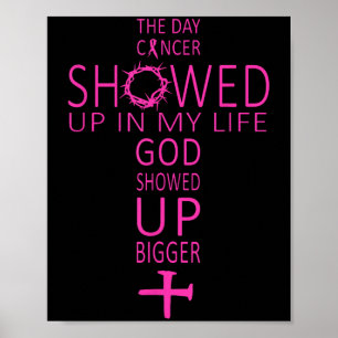 De dag dat kanker in mijn leven opdook, liet God z Poster
