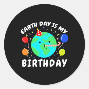 De Dag van de Aarde is mijn Dag van de Aarde Ronde Sticker