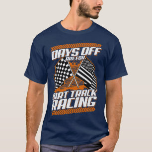 De dagen zijn voor het vuile spoor van de Racer va T-shirt