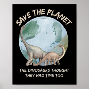 DE DINOSAURS DACHTEN DAT ZE.. POSTER
