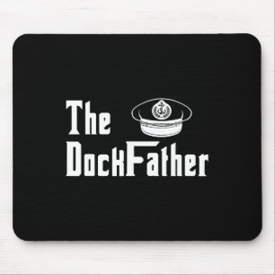 De Dock Vader Kapitein Van De Boot Vader Grappige Muismat