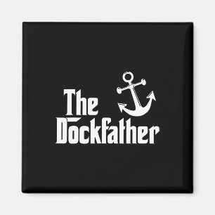 De Dockfather Funny Boating Vist boat Dad Capt Magneet